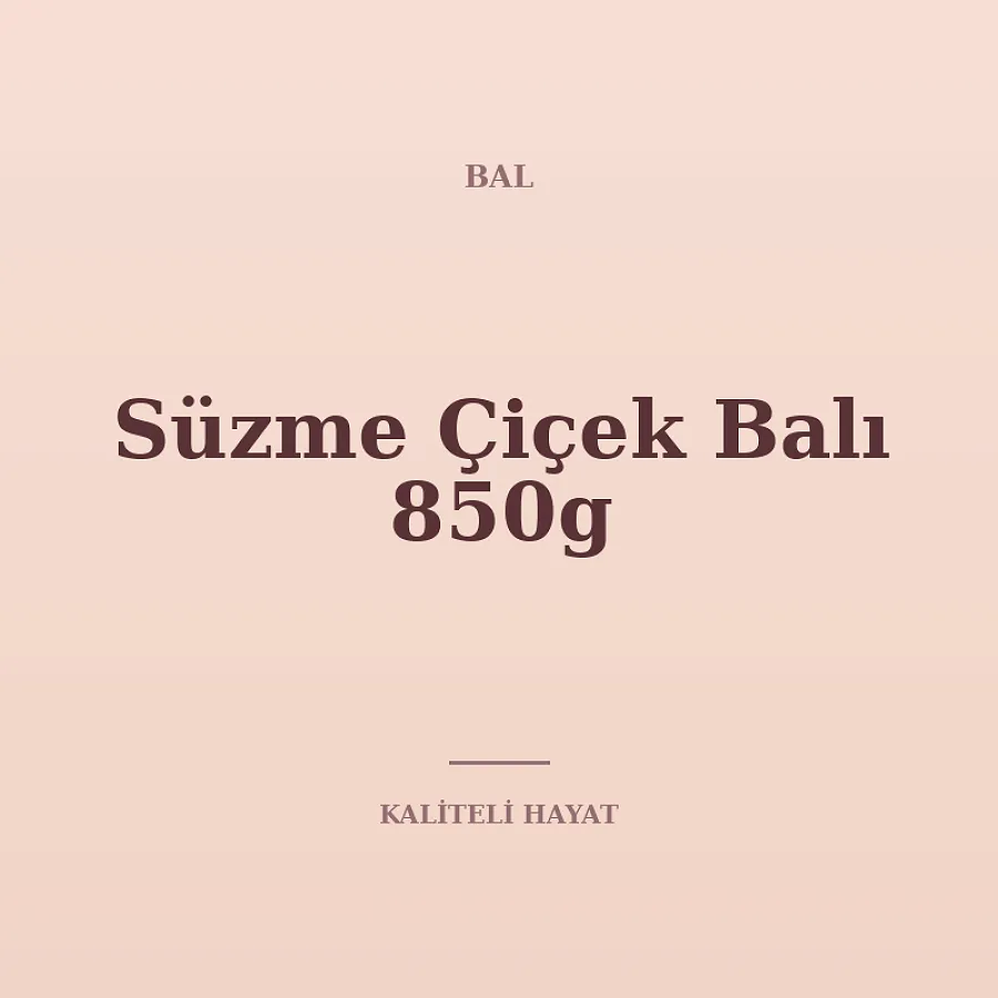 Süzme Çiçek Balı 850g