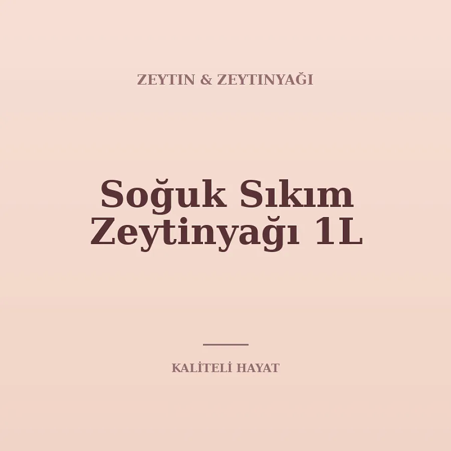 Soğuk Sıkım Zeytinyağı 1L