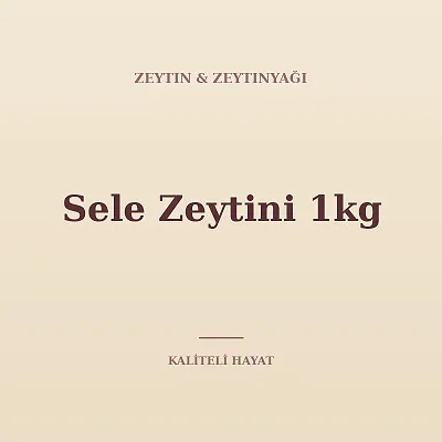 Sele Zeytini 1kg