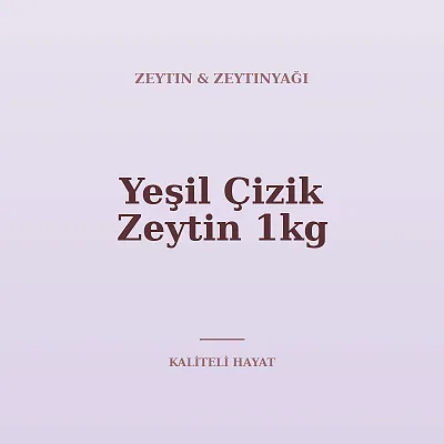 Yeşil Çizik Zeytin 1kg