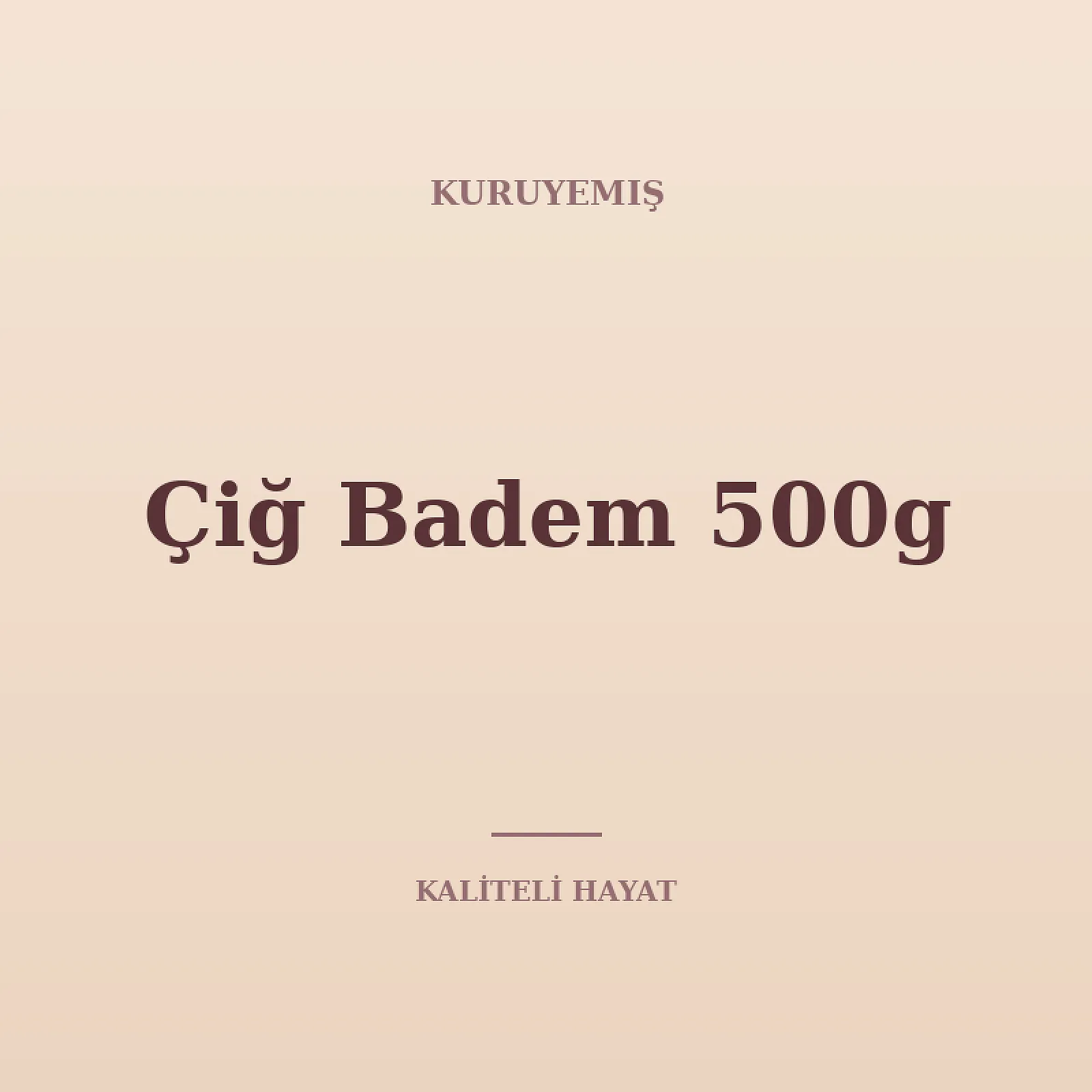 Çiğ Badem 500g