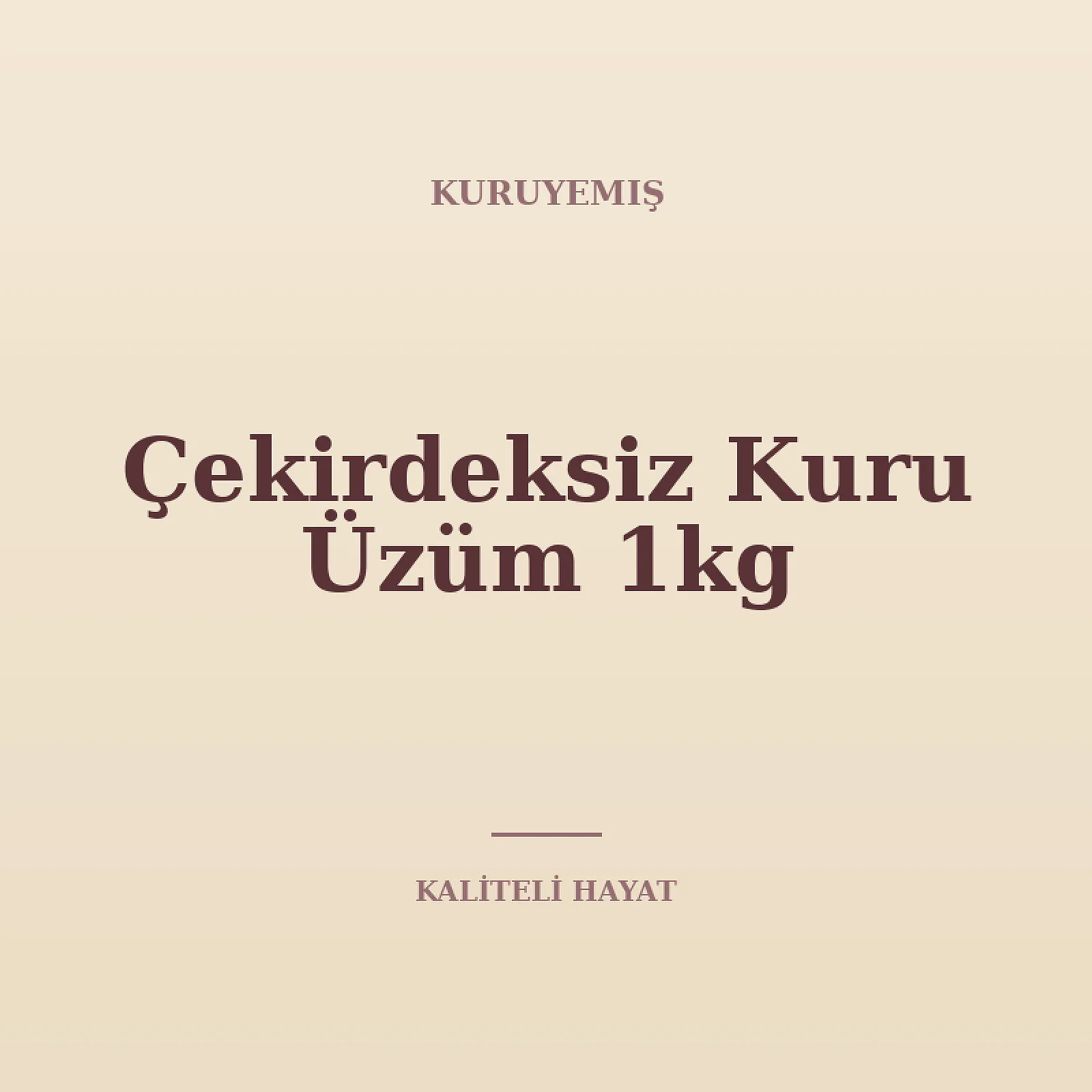 Çekirdeksiz Kuru Üzüm 1kg