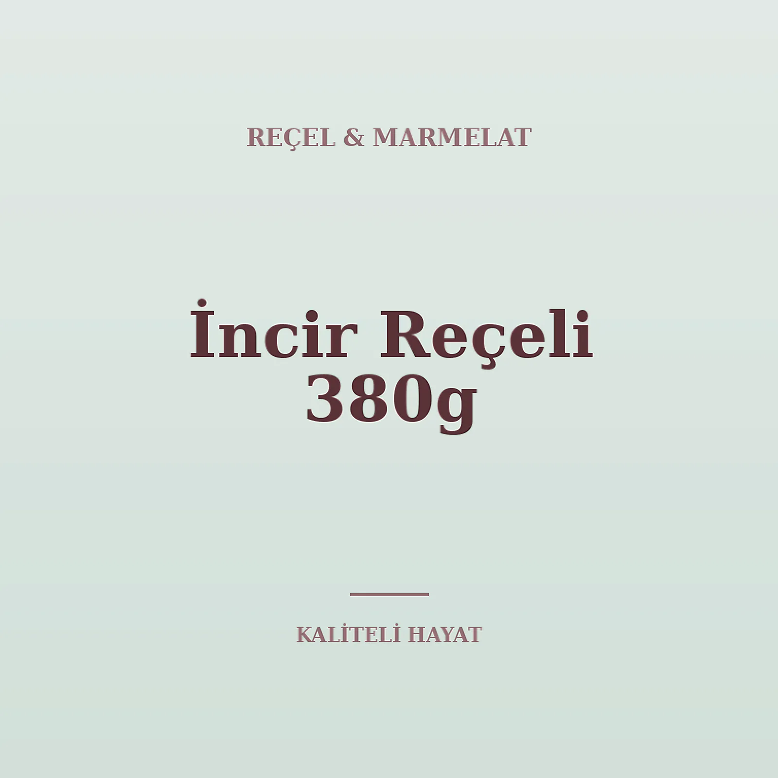İncir Reçeli 380g