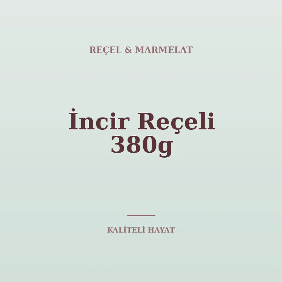 İncir Reçeli 380g