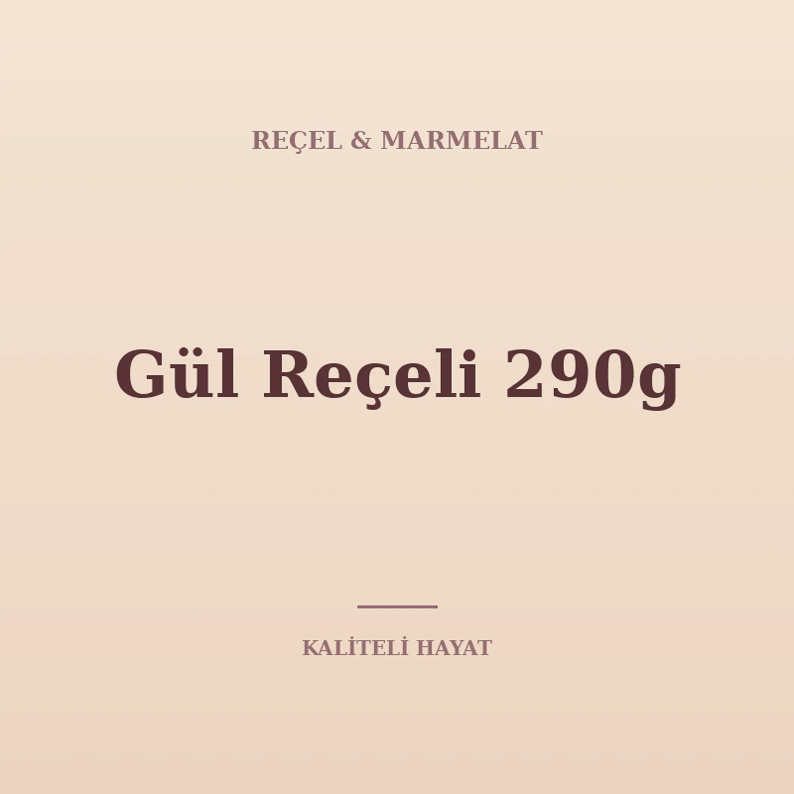 Gül Reçeli 290g