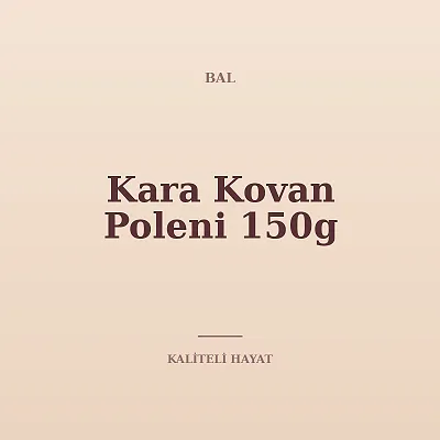 Kara Kovan Poleni 150g