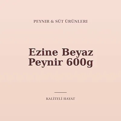 Ezine Beyaz Peynir 600g