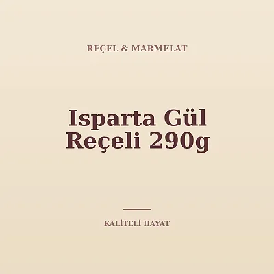 Isparta Gül Reçeli 290g