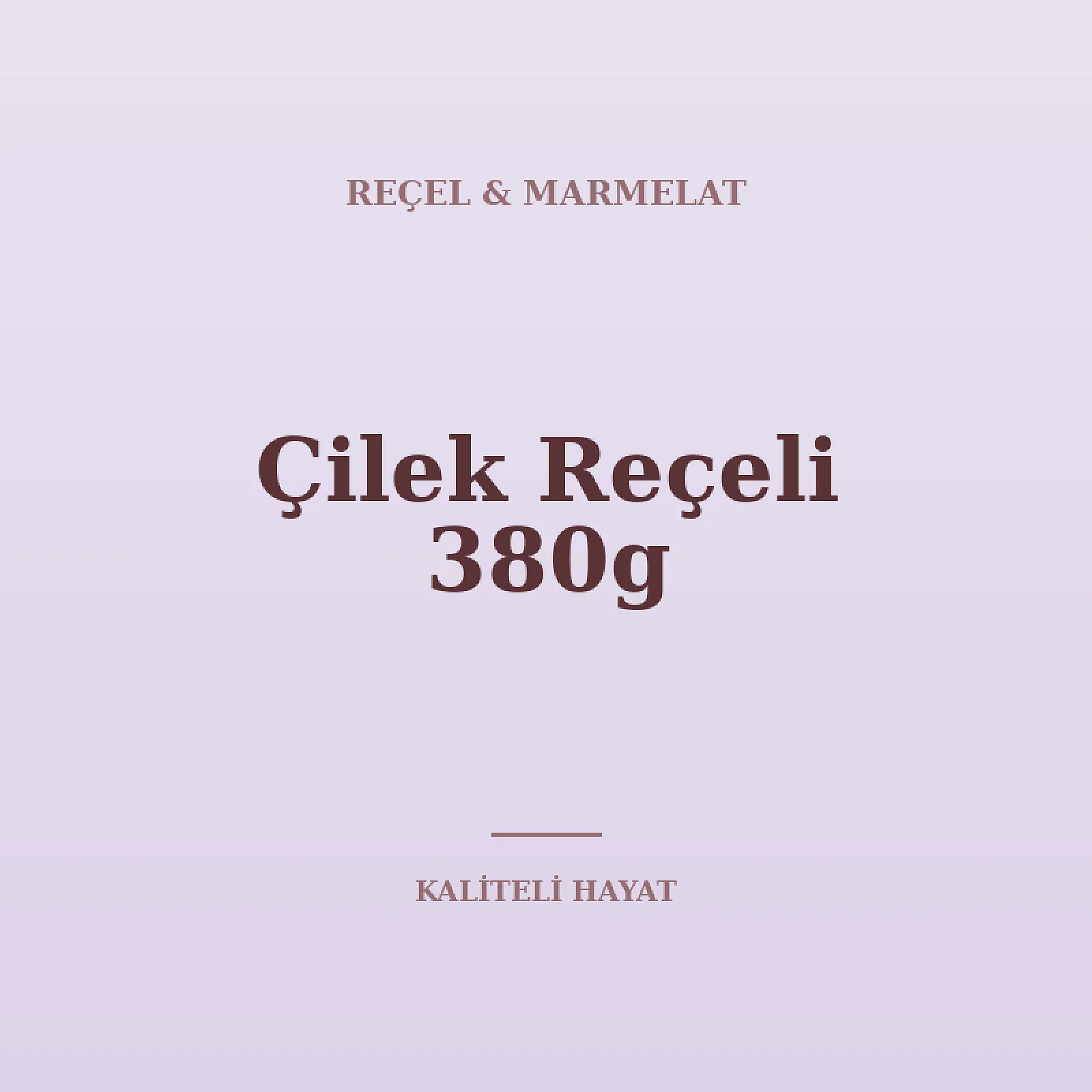 Çilek Reçeli 380g
