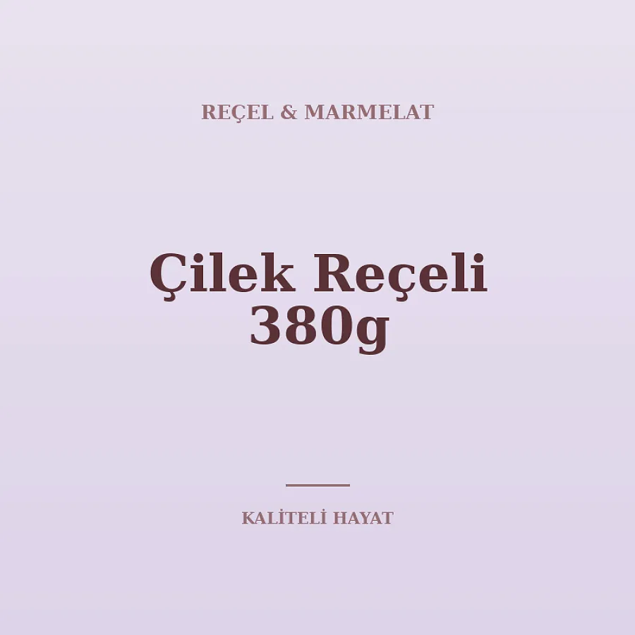Çilek Reçeli 380g