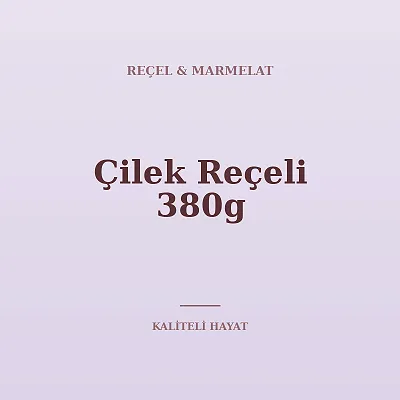 Çilek Reçeli 380g