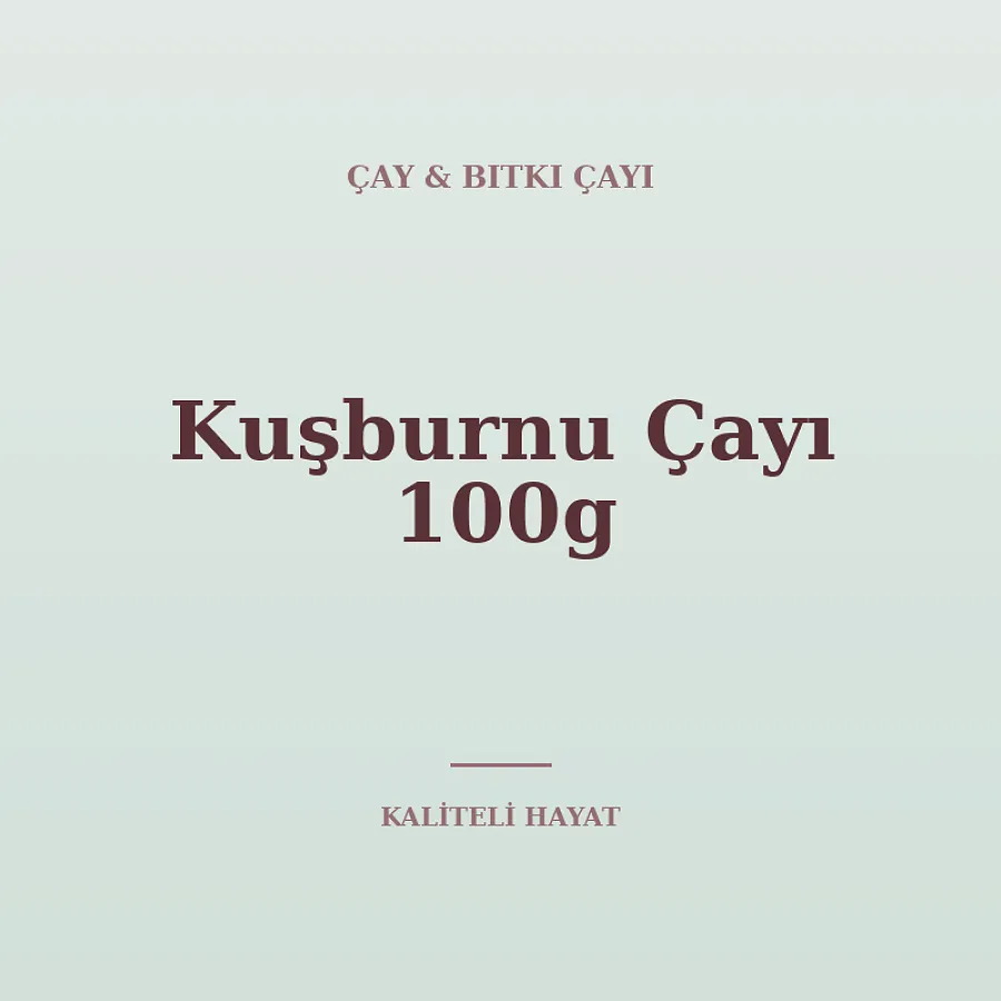 Kuşburnu Çayı 100g