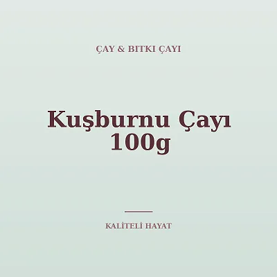 Kuşburnu Çayı 100g