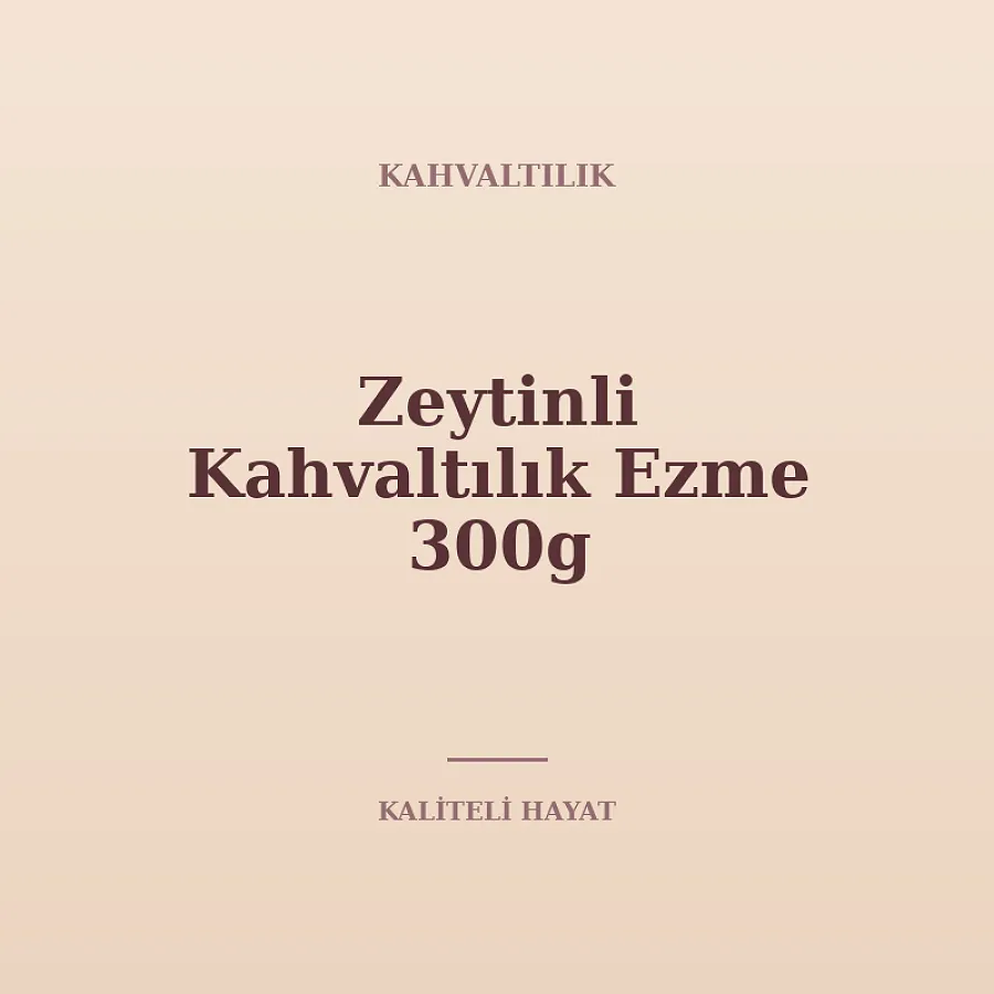 Zeytinli Kahvaltılık Ezme 300g
